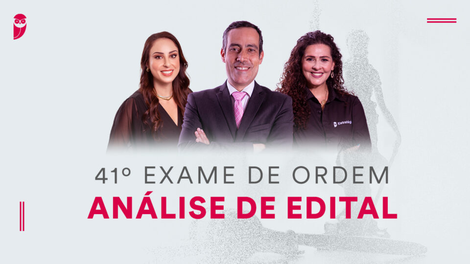 Análise de Edital OAB – 41º Exame de Ordem! Participe!