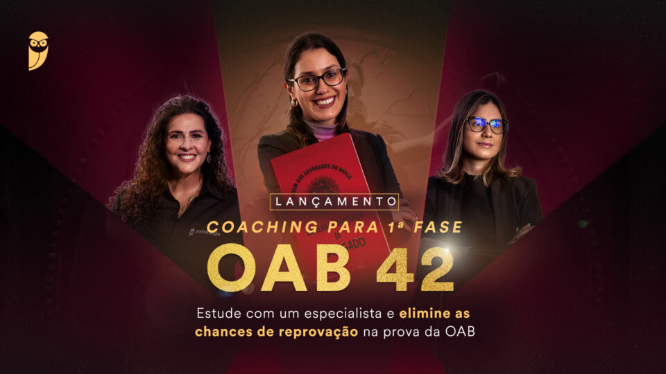 Coaching para 1ª Fase OAB 42! SAIBA MAIS!