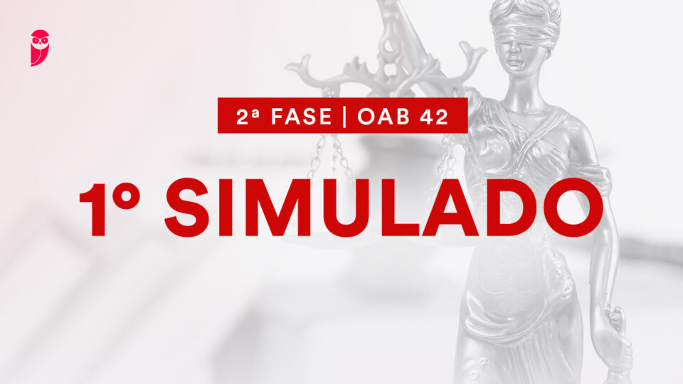 1º Simulado de 2ª Fase 42º Exame OAB