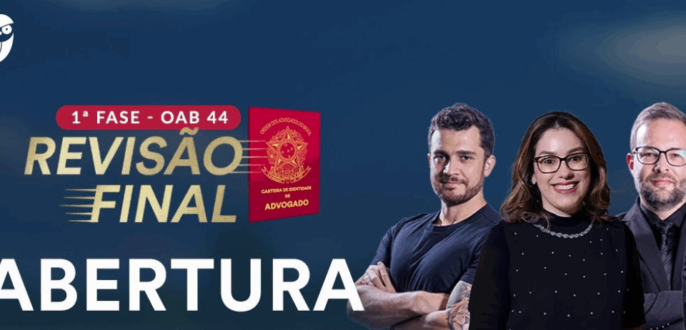 Revisão Final | 1ª Fase – OAB 44º